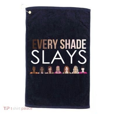 Melanin Every Shade Slays Golf Towel