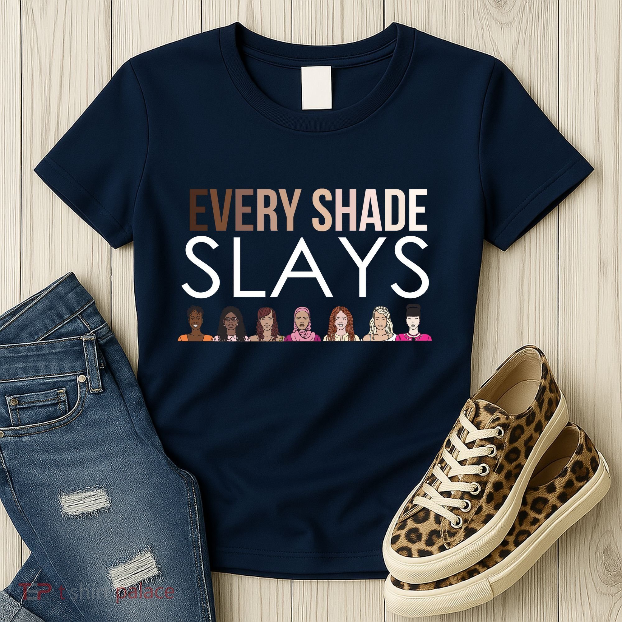 Melanin Every Shade Slays Women's T-Shirt