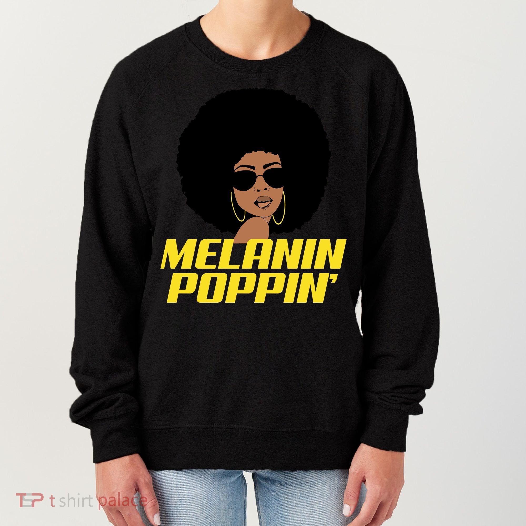 Melanin Poppin Proud African Pride Women's Sweatshirt
