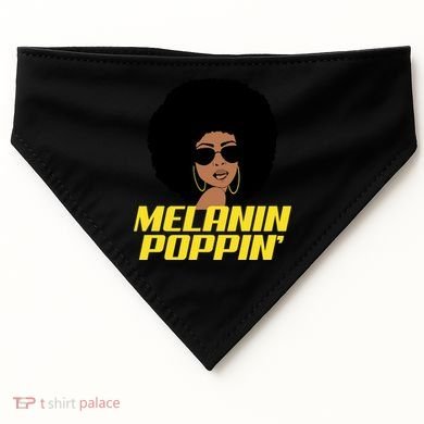 Melanin Poppin Proud African Pride USA-Made Doggie Bandana