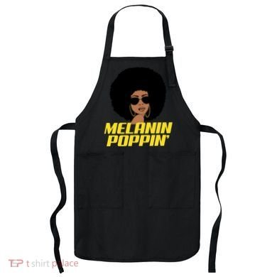 Melanin Poppin Proud African Pride Apron