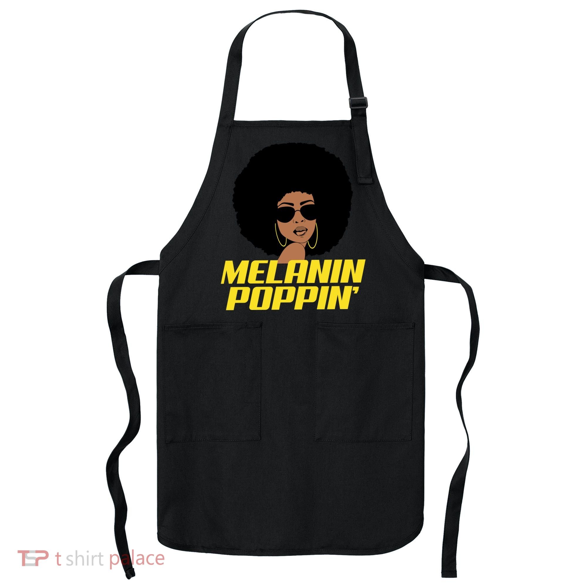 Melanin Poppin Proud African Pride Apron