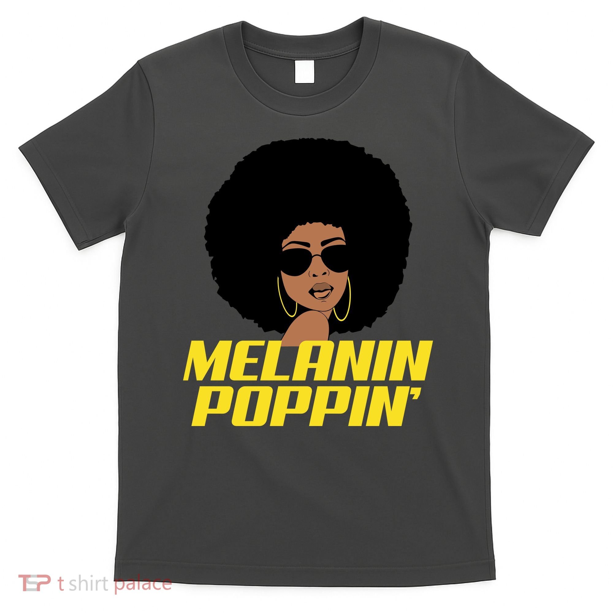 Melanin Poppin Proud African Pride T-Shirt