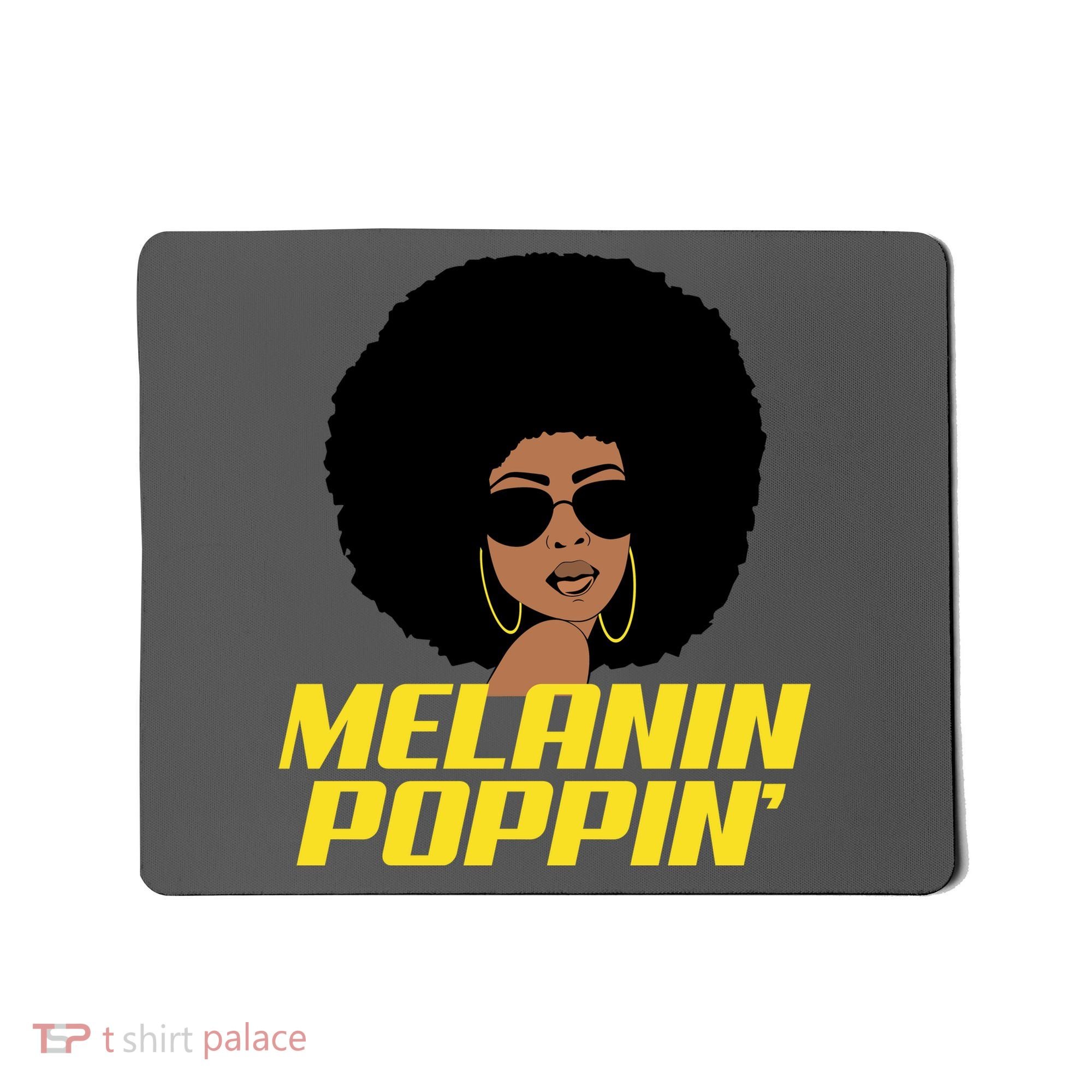Melanin Poppin Proud African Pride Mousepad