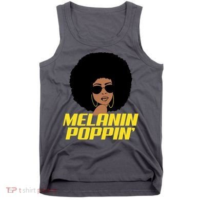 Melanin Poppin Proud African Pride Tank Top