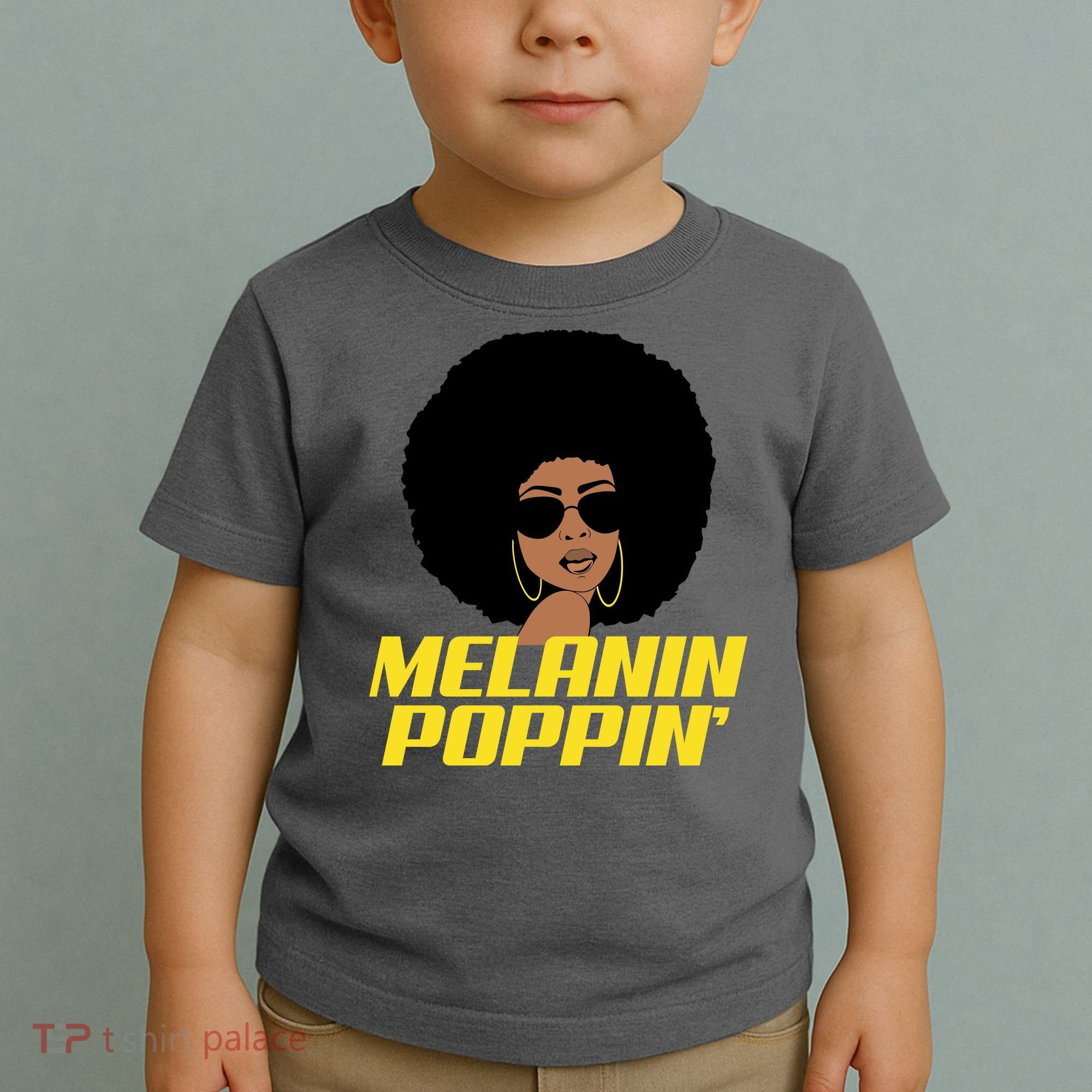 Melanin Poppin Proud African Pride Toddler T-Shirt