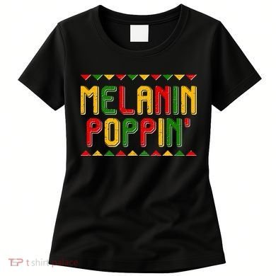 Melanin Poppin' Traditional Colors Women's T-Shirt