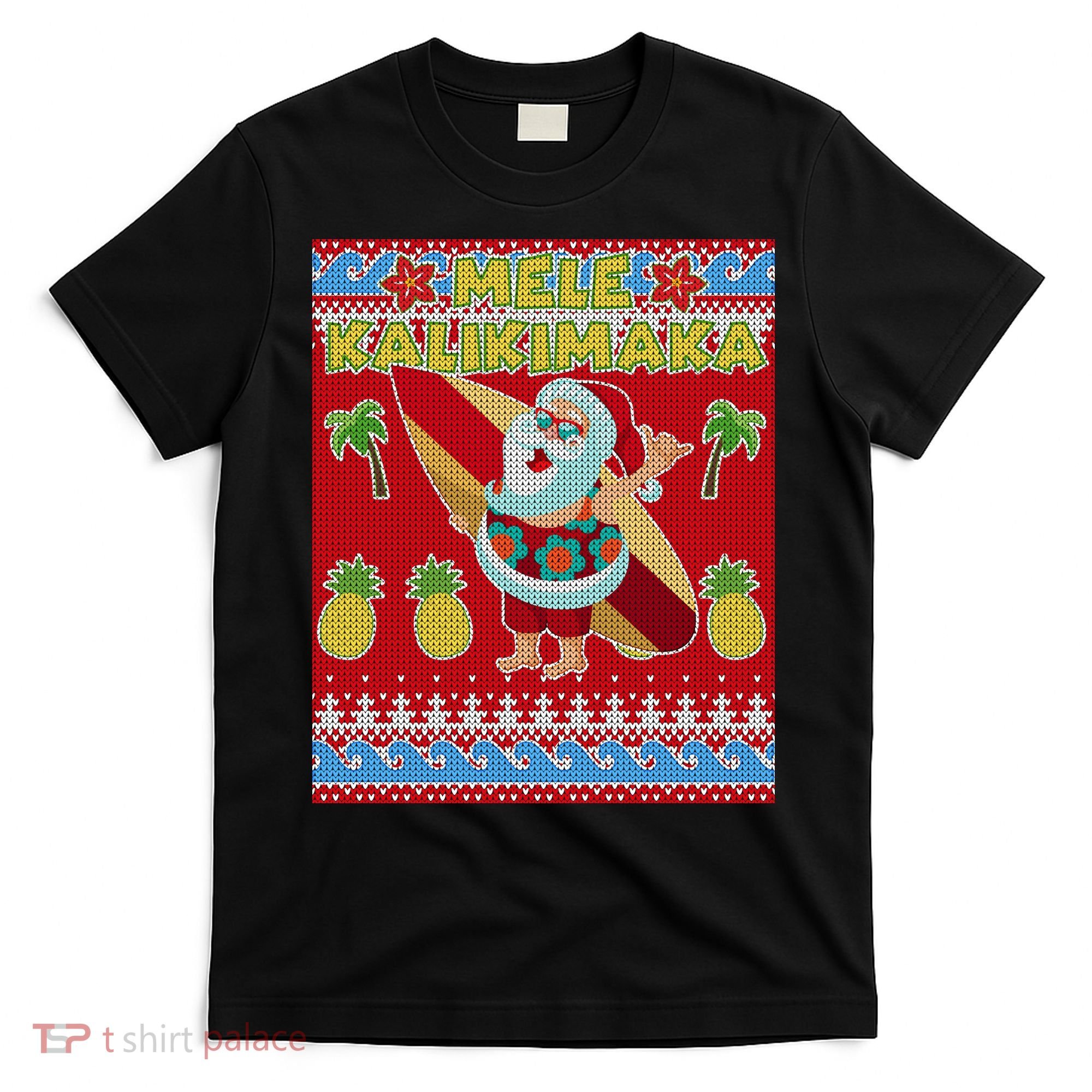 Mele Kalikimaka Santa Ugly Christmas T-Shirt