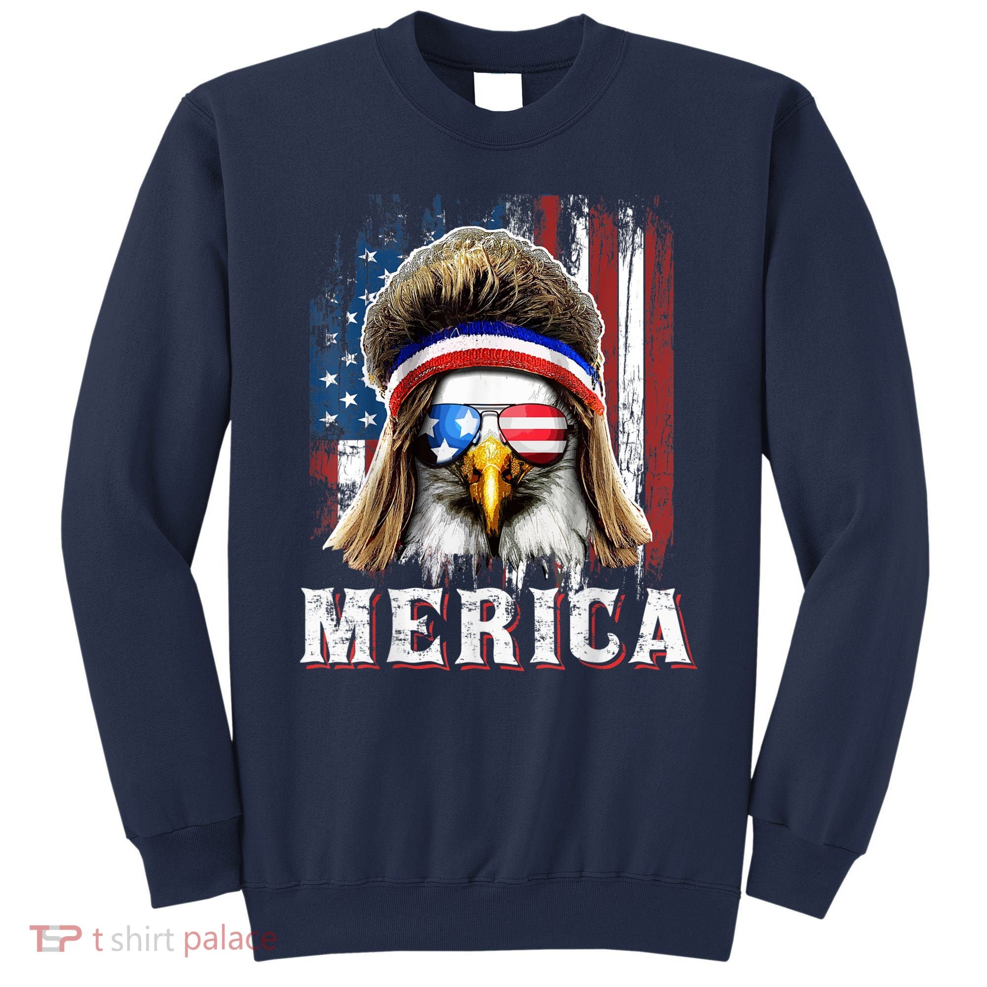 Merica Eagle Mullet 4th Of July American Flag Stars Stripes Sweatshirt