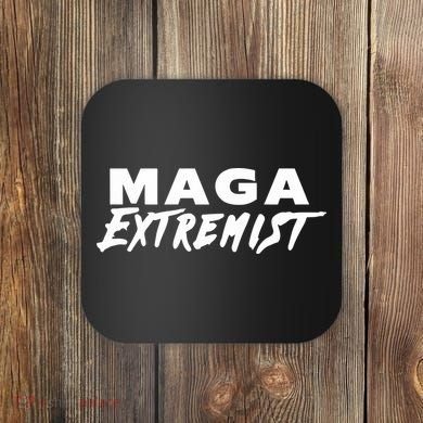 Maga Extremist Coaster