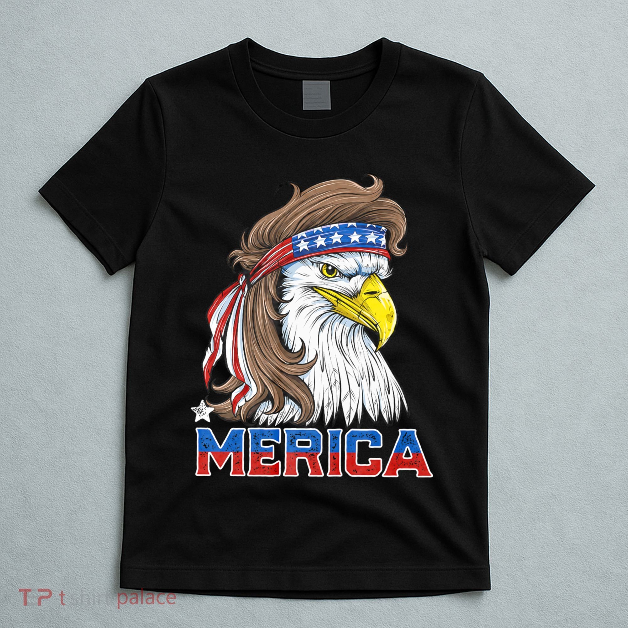 Merica Eagle Mullet 4th Of July American Flag Usa T-Shirt