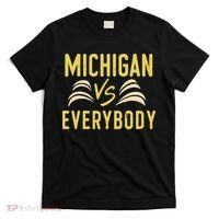 Michigan Everybody Michigan Vs Versus Against Everyone T-Shirt thumb 0