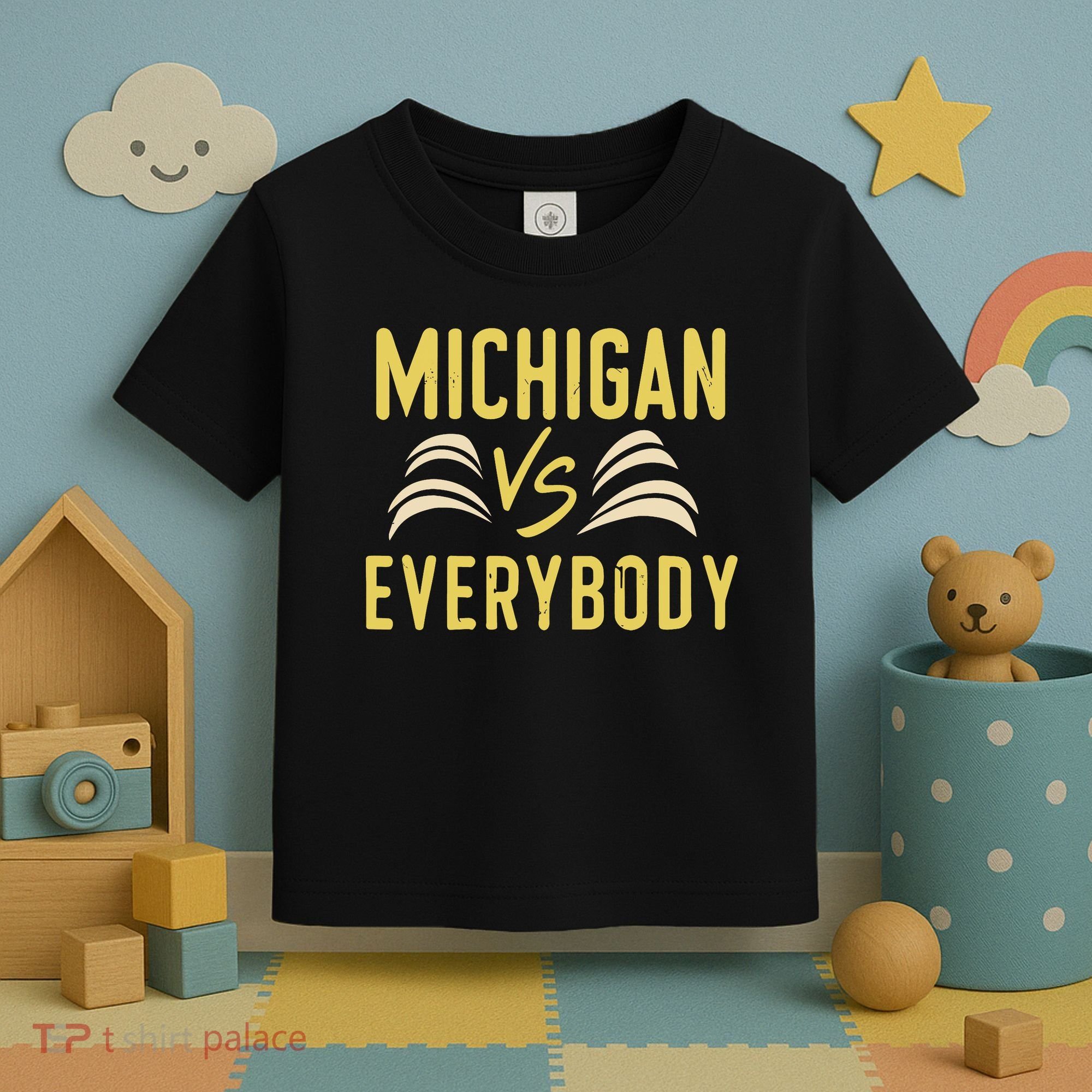 Michigan Everybody Michigan Vs Versus Against Everyone Toddler T-Shirt