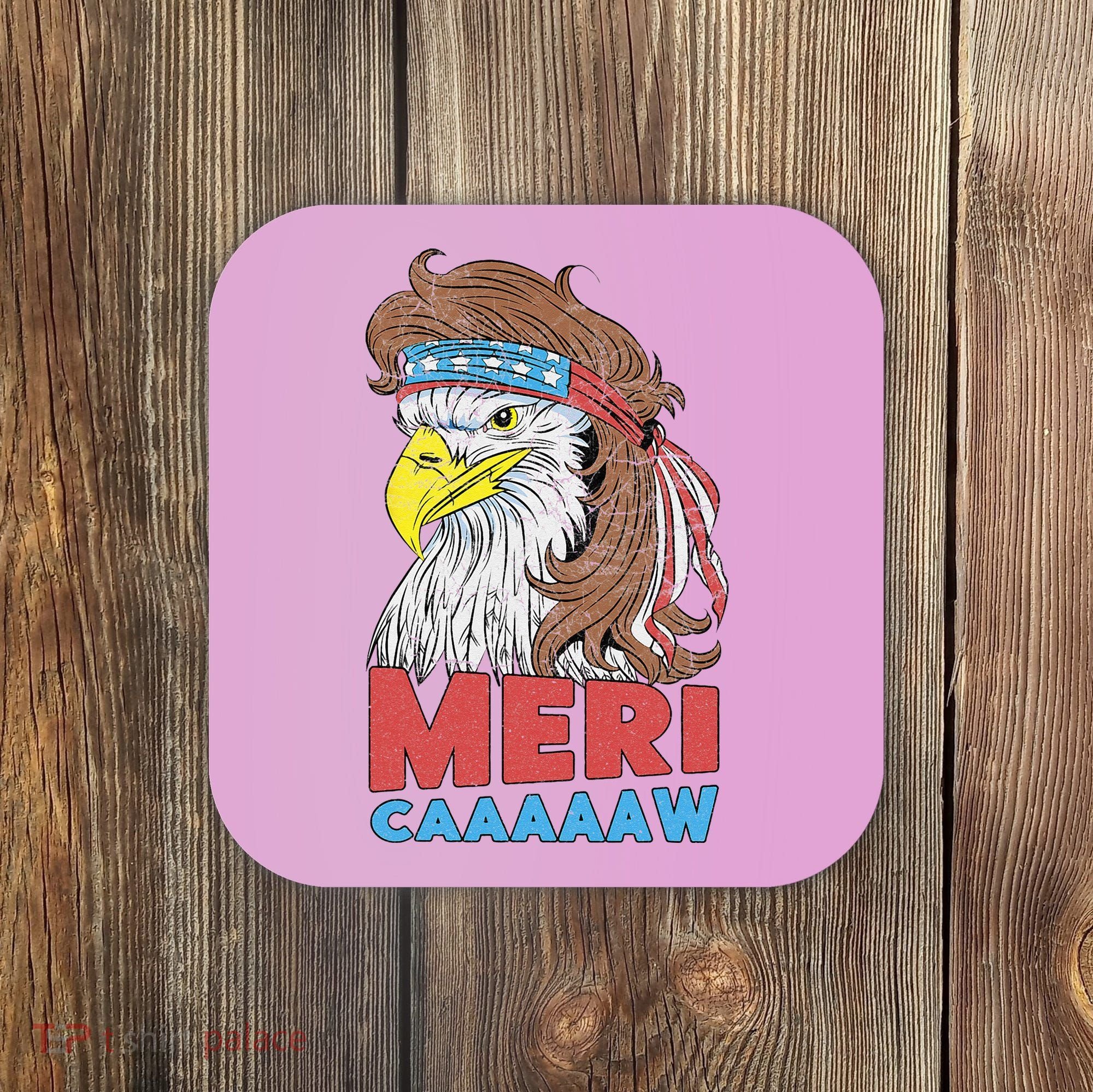 mericaaaaaw Eagle Mullet 4th Of July USA American Flag Coaster