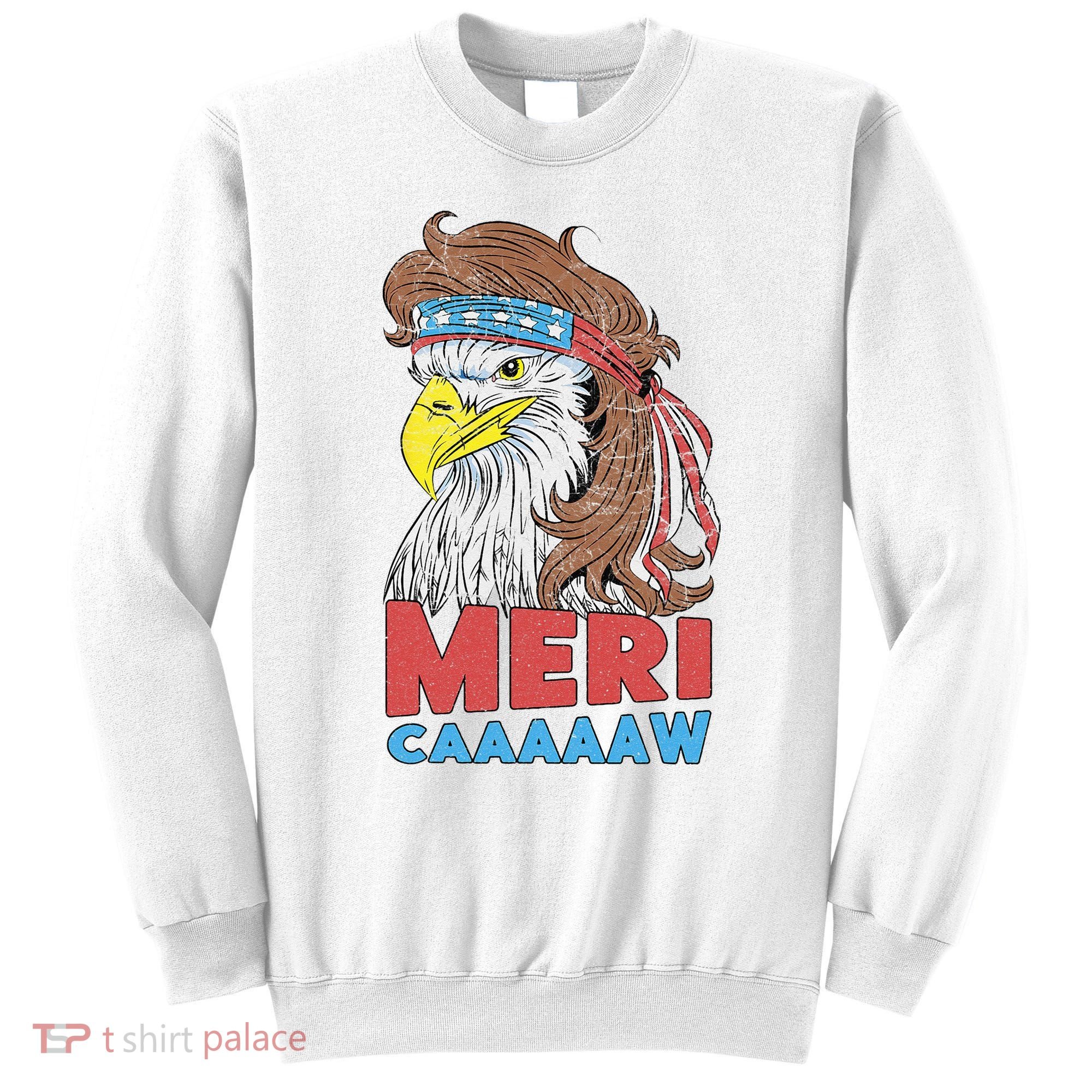 mericaaaaaw Eagle Mullet 4th Of July USA American Flag Sweatshirt
