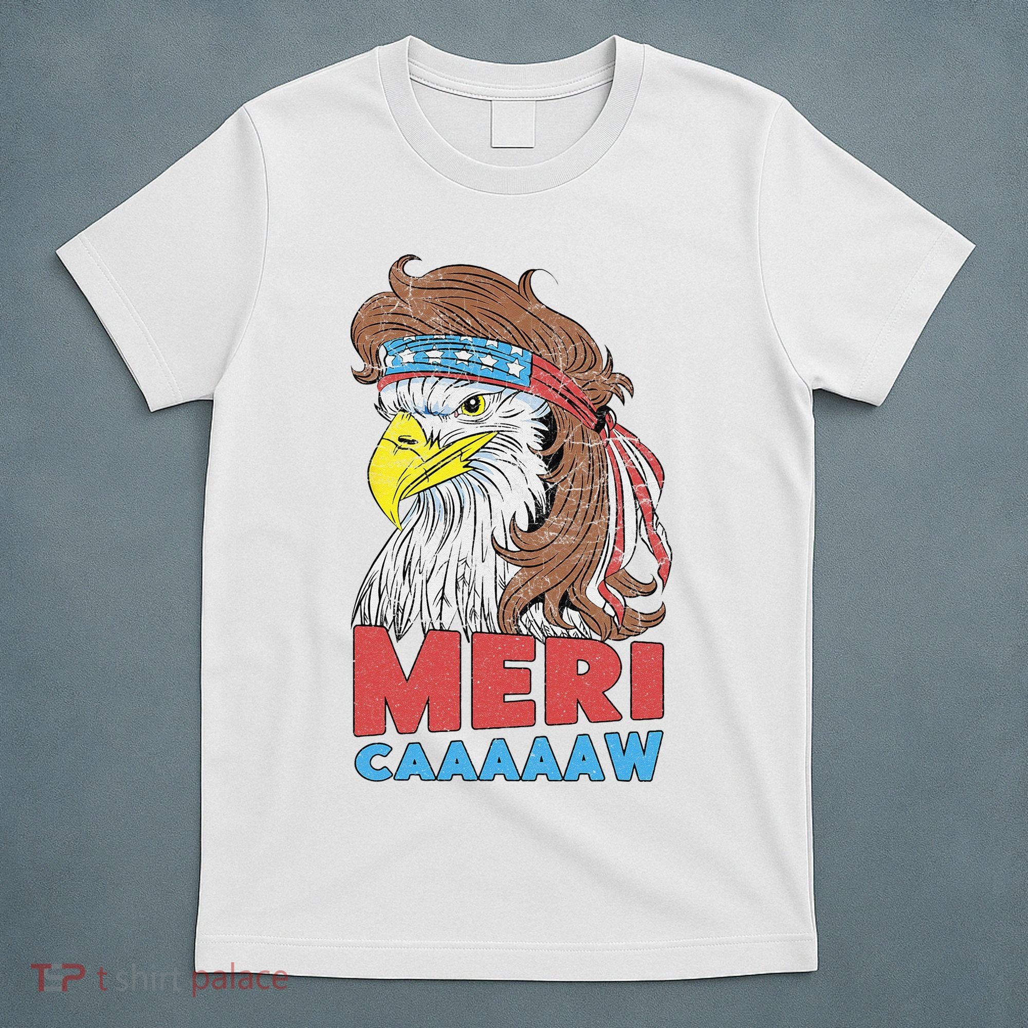 mericaaaaaw Eagle Mullet 4th Of July USA American Flag T-Shirt