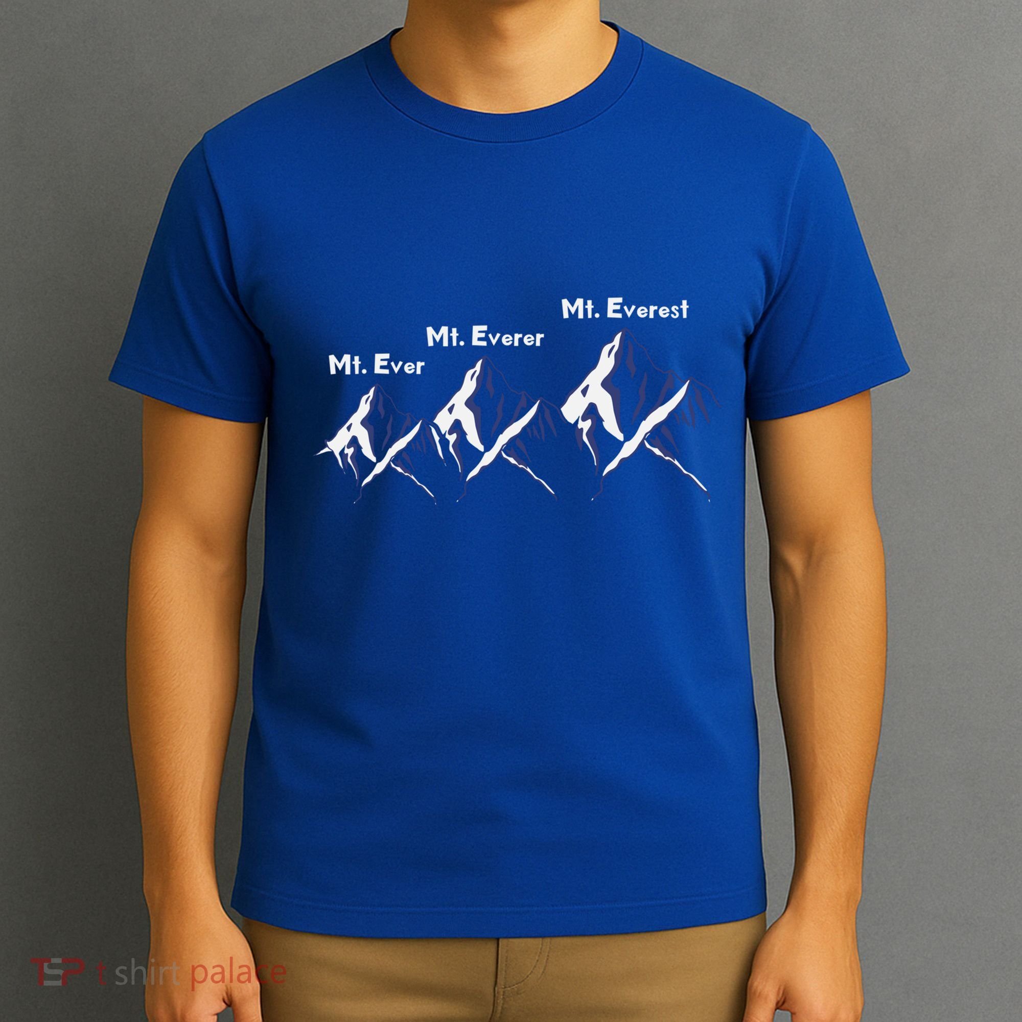 Mt Ever Mt Everer Mt Everest Dad Jokes Periodically Gift T-Shirt