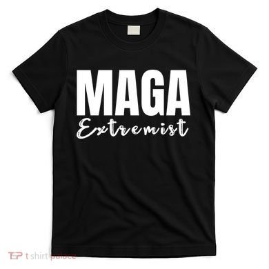 Maga Extremist T-Shirt
