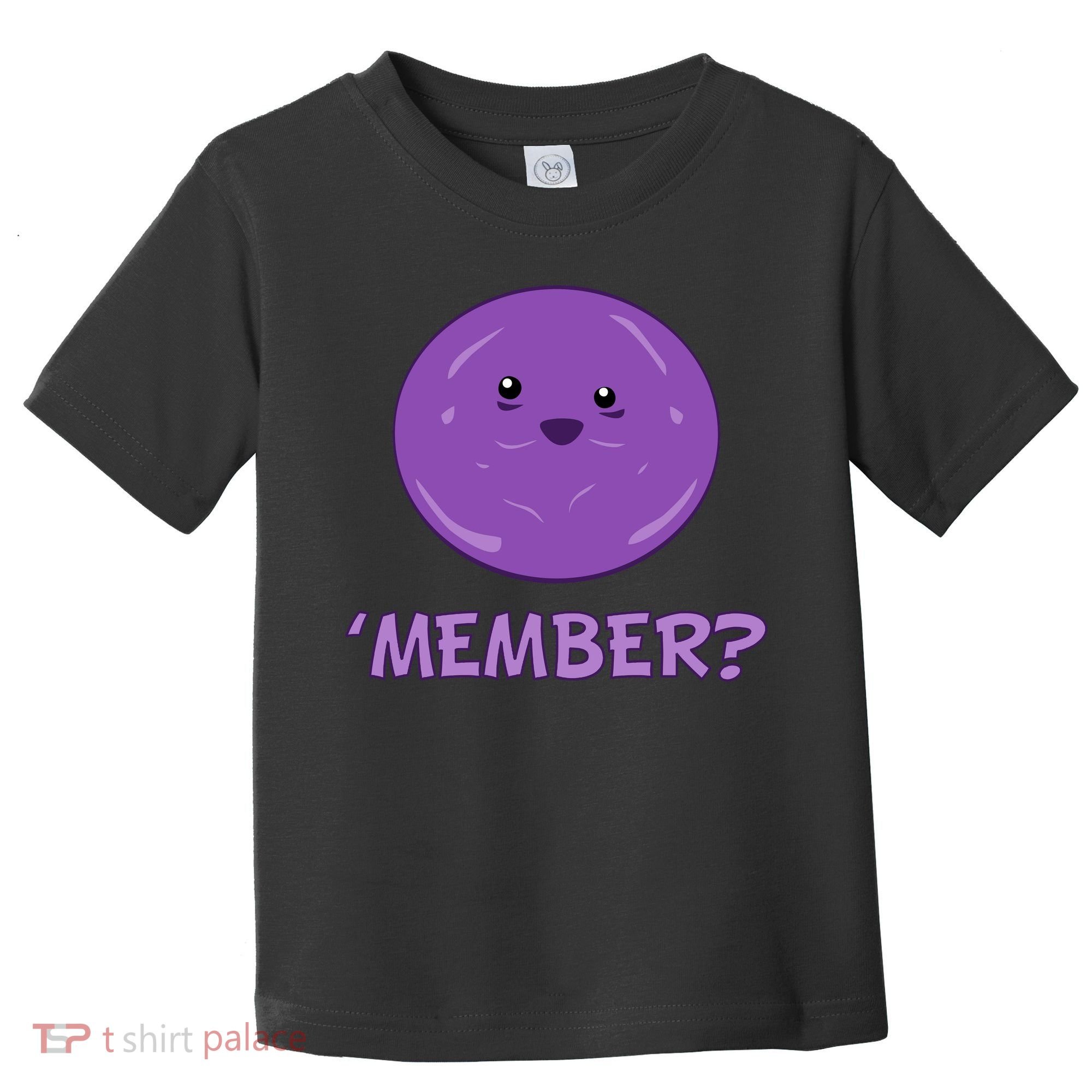 Member Berries 'Member? Funny Berry Meme Toddler T-Shirt