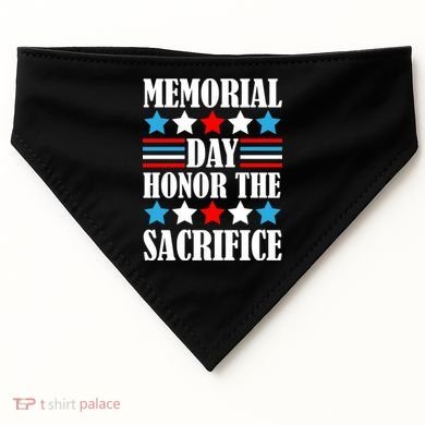 Memorial Day Honor The Sacrifice  USA-Made Doggie Bandana