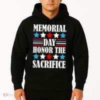 Memorial Day Honor The Sacrifice  Hoodie thumb 2