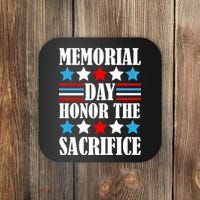 Memorial Day Honor The Sacrifice  Coaster thumb 0