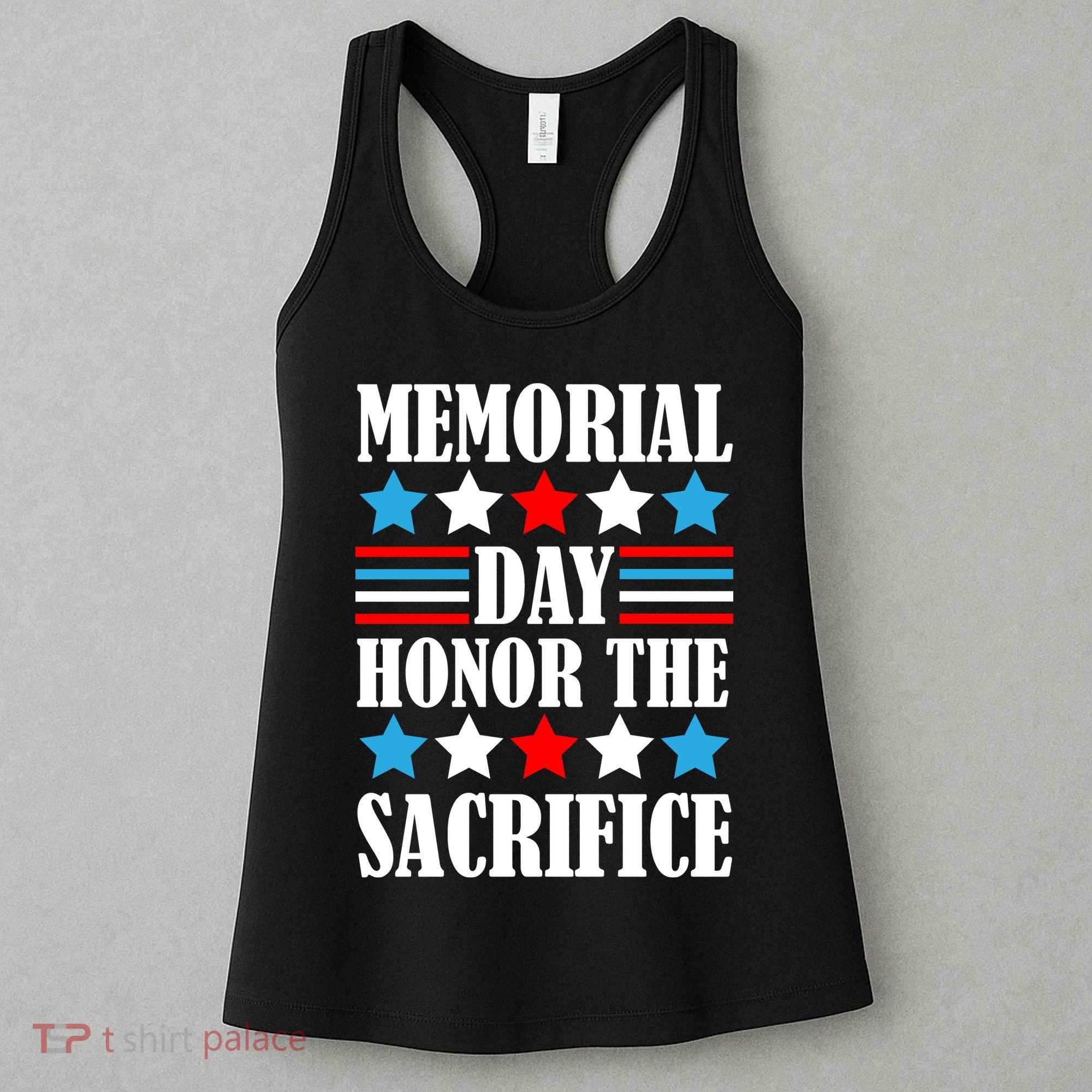 Memorial Day Honor The Sacrifice  Women's Tank Top