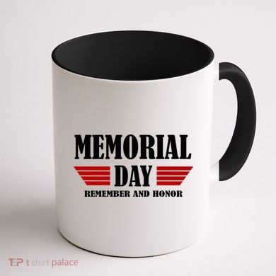 Memorial Day Remember And Honor Coffee Mug back