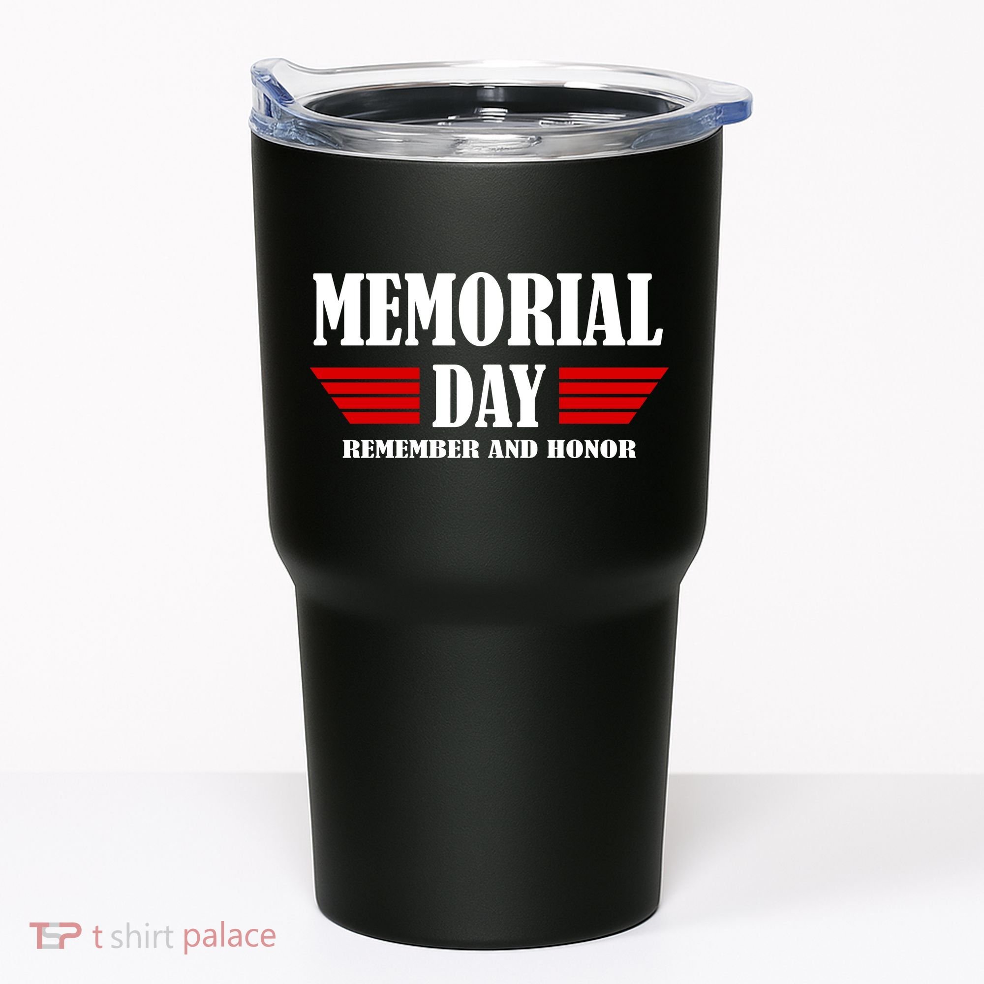 Memorial Day Remember And Honor Tumbler