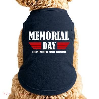 Memorial Day Remember And Honor Doggie Tank