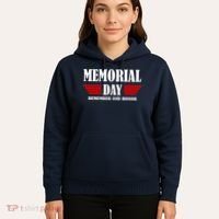 Memorial Day Remember And Honor Hoodie thumb 5