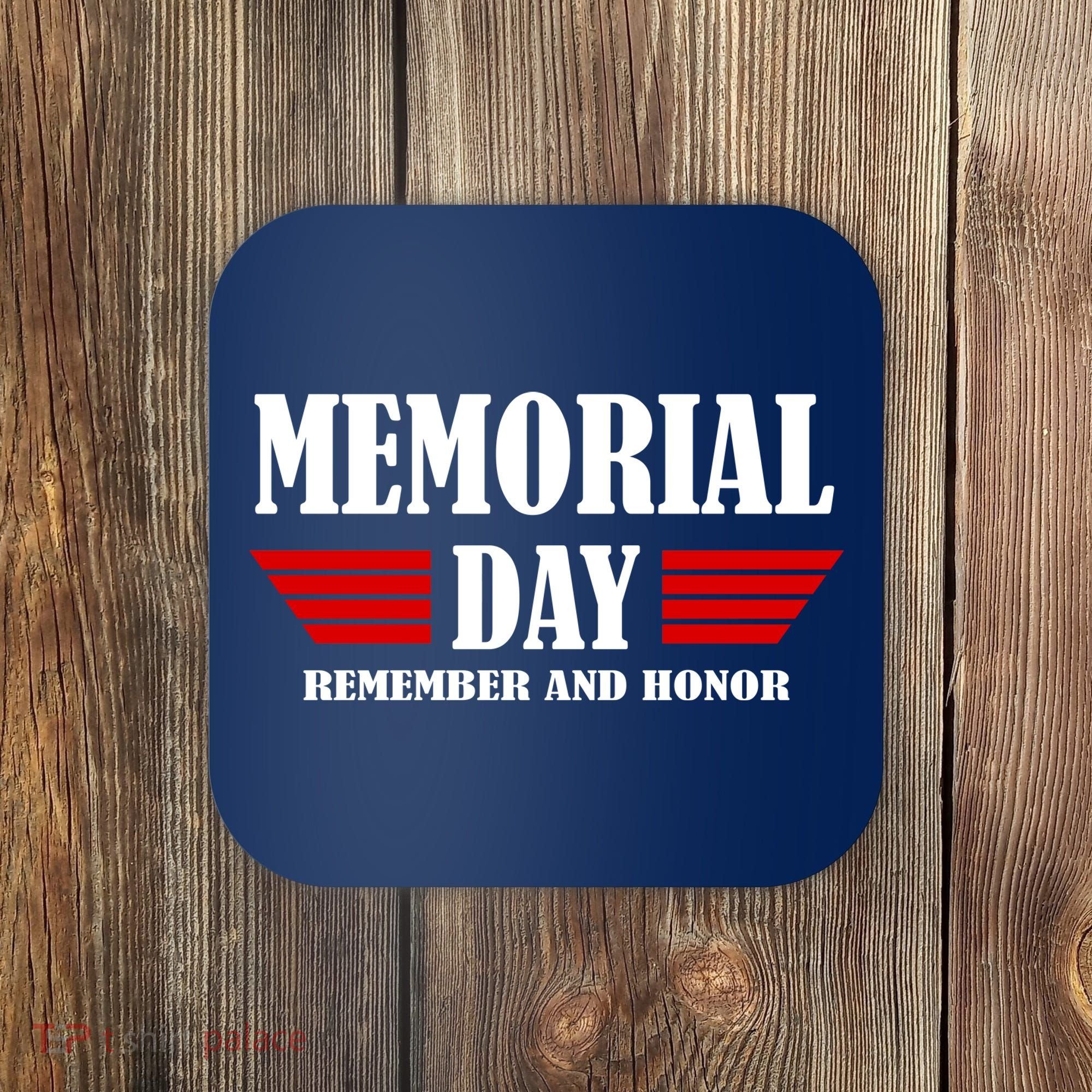 Memorial Day Remember And Honor Coaster
