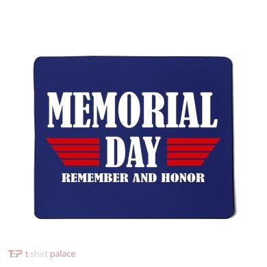 Memorial Day Remember And Honor Mousepad