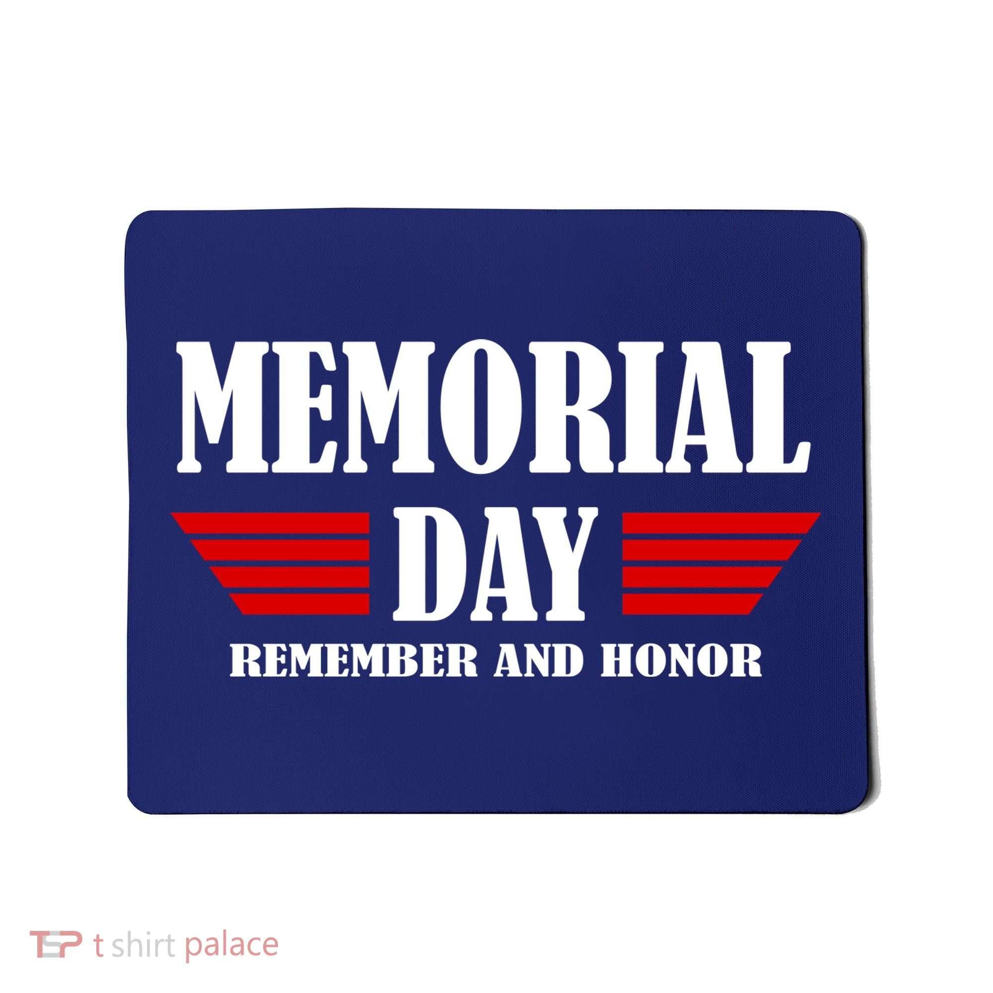 Memorial Day Remember And Honor Mousepad