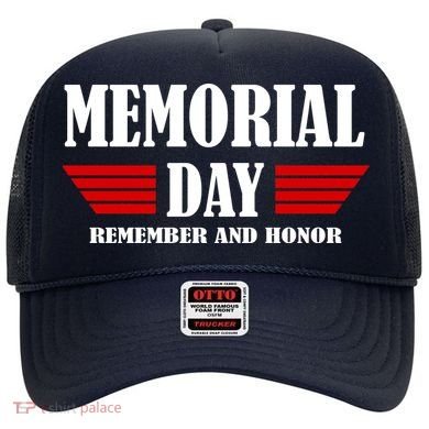 Memorial Day Remember And Honor Hat