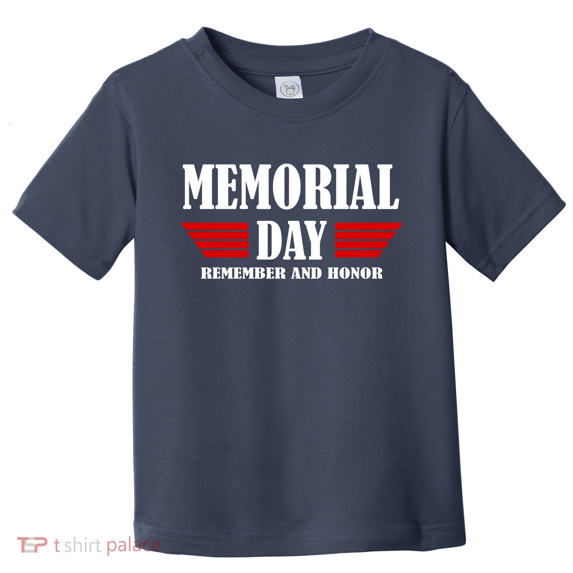 Memorial Day Remember And Honor Toddler T-Shirt