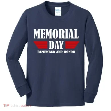Memorial Day Remember And Honor Kids Long Sleeve Shirt