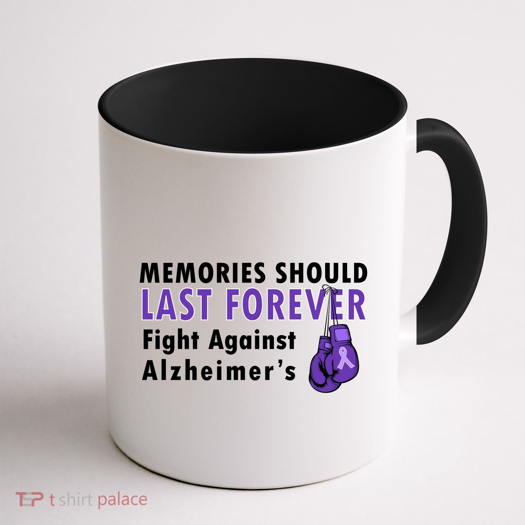 Memories Should Last Forever Fight Against Alzheimer's Coffee Mug