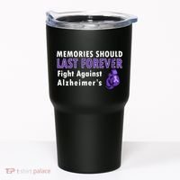Memories Should Last Forever Fight Against Alzheimer's Tumbler thumb 0