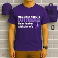 Memories Should Last Forever Fight Against Alzheimer's T-Shirt thumb 6