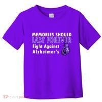 Memories Should Last Forever Fight Against Alzheimer's Toddler T-Shirt thumb 0