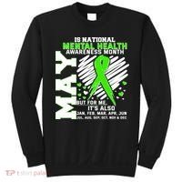 Mental Health Awareness Month Is All Year Long Sweatshirt thumb 0