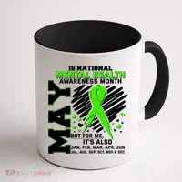 Mental Health Awareness Month Is All Year Long Coffee Mug thumb 1
