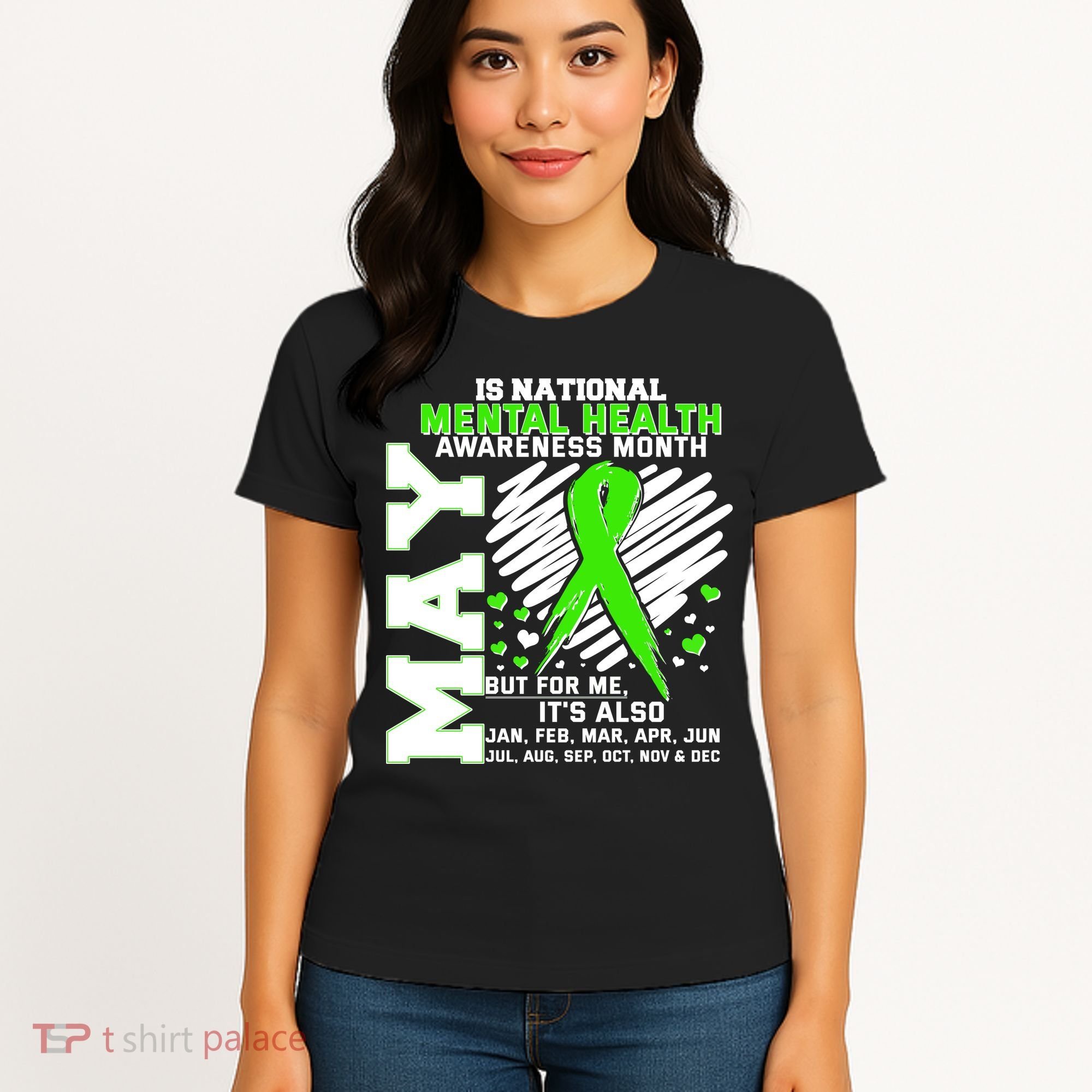 Mental Health Awareness Month Is All Year Long Women's T-Shirt
