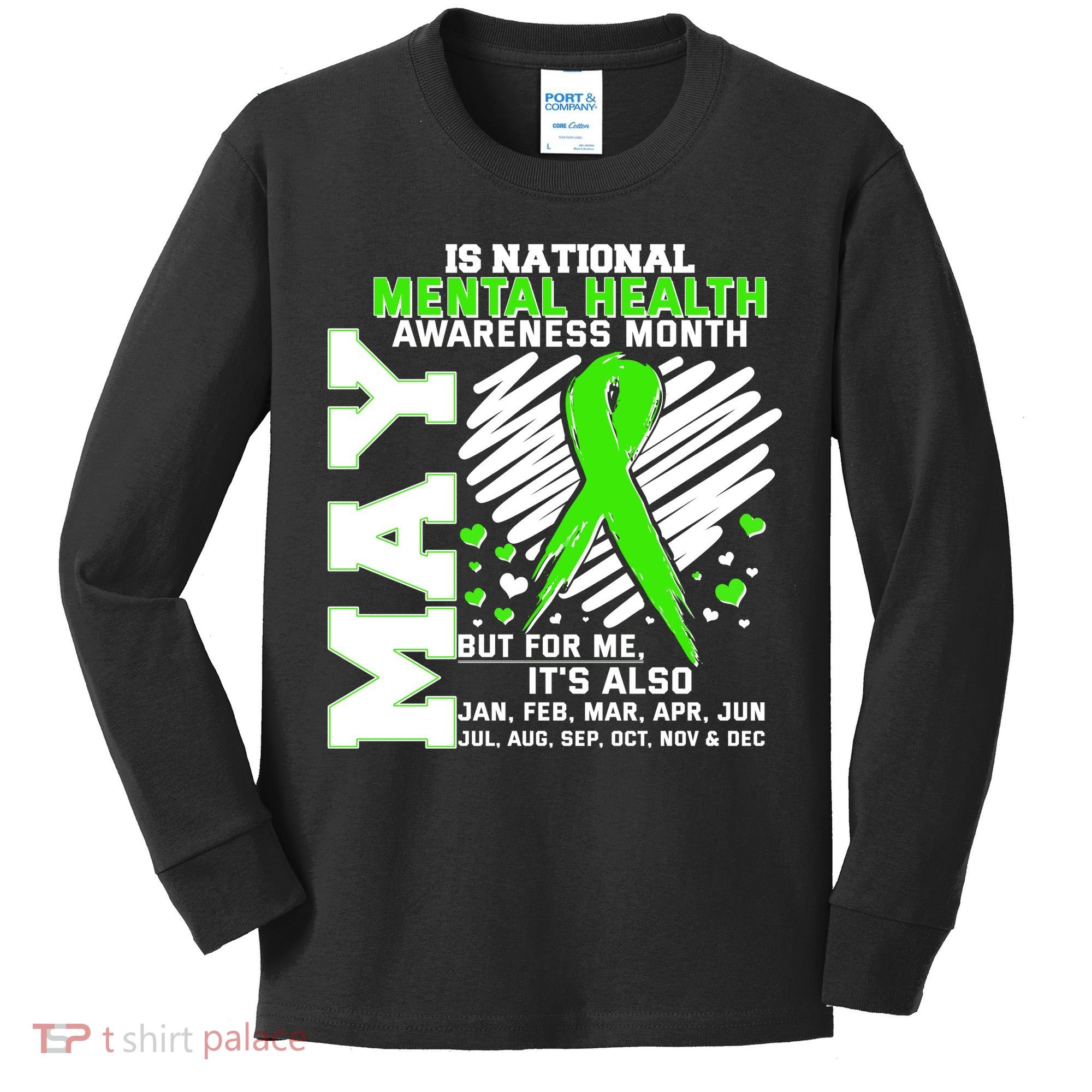 Mental Health Awareness Month Is All Year Long Kids Long Sleeve Shirt