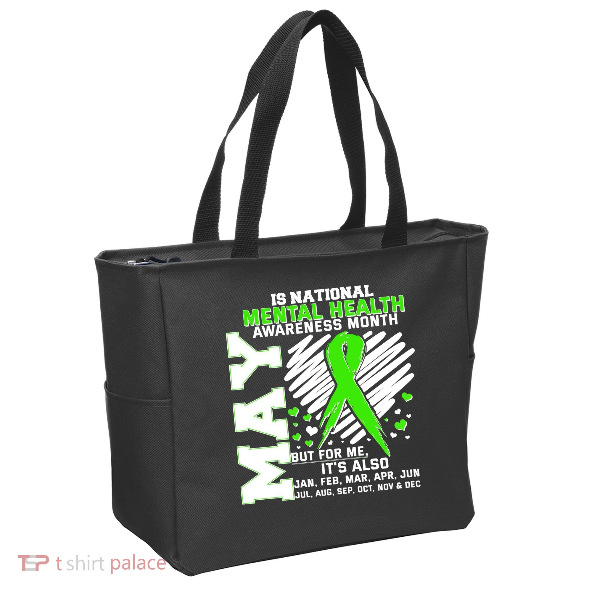 Mental Health Awareness Month Is All Year Long Tote Bag