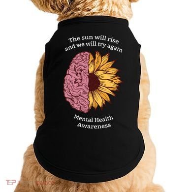 Mental Health Awareness Sun Will Rise Doggie Tank