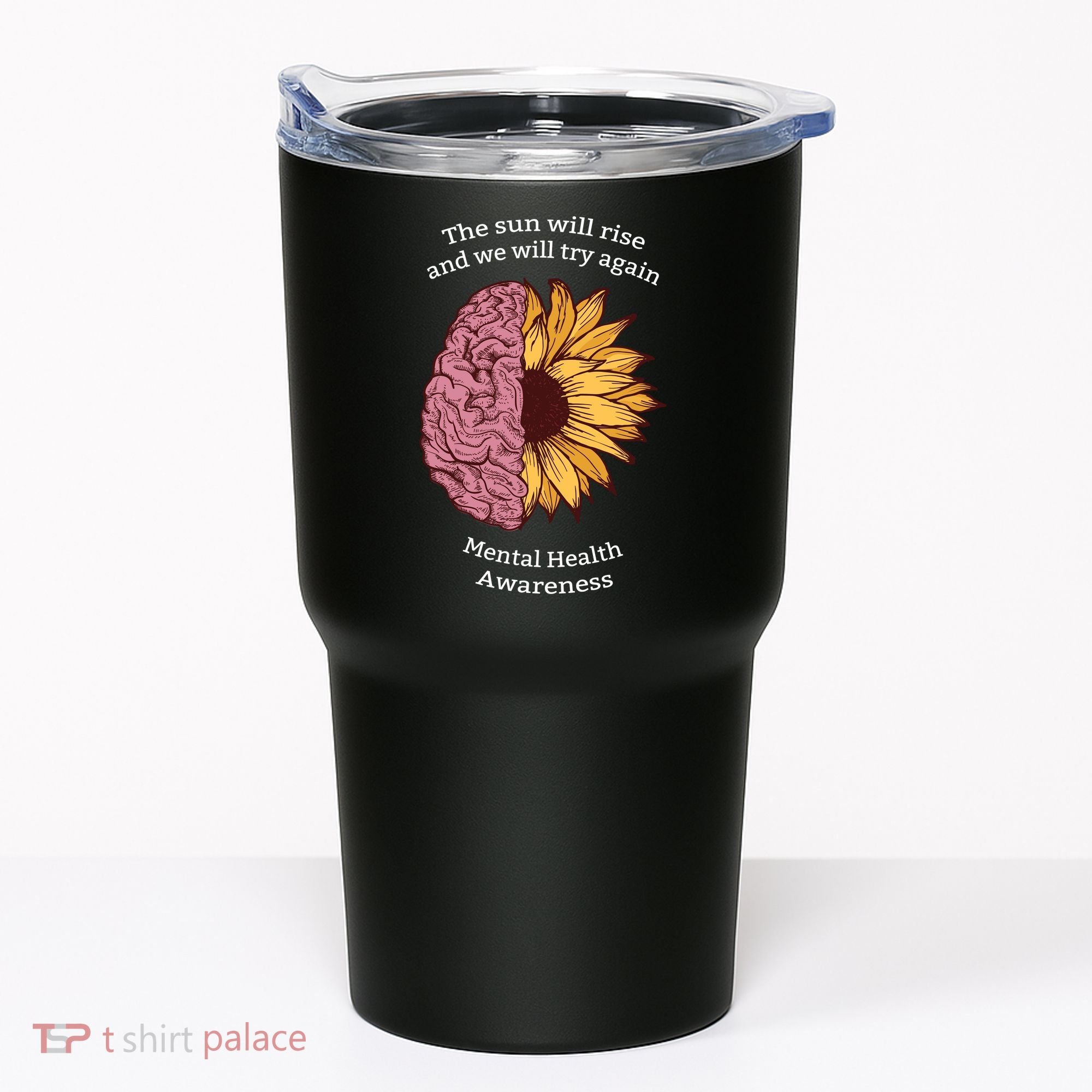 Mental Health Awareness Sun Will Rise Tumbler