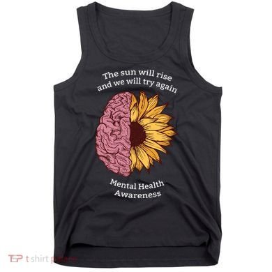 Mental Health Awareness Sun Will Rise Tank Top