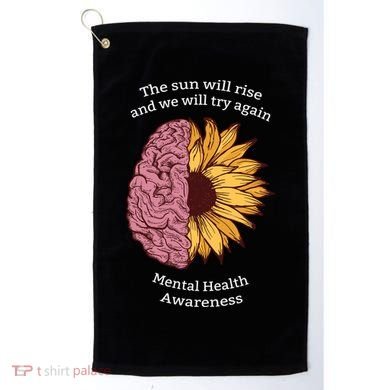Mental Health Awareness Sun Will Rise Golf Towel